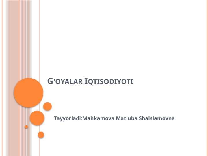 G'oyalar Iqtisodiyoti.pptx