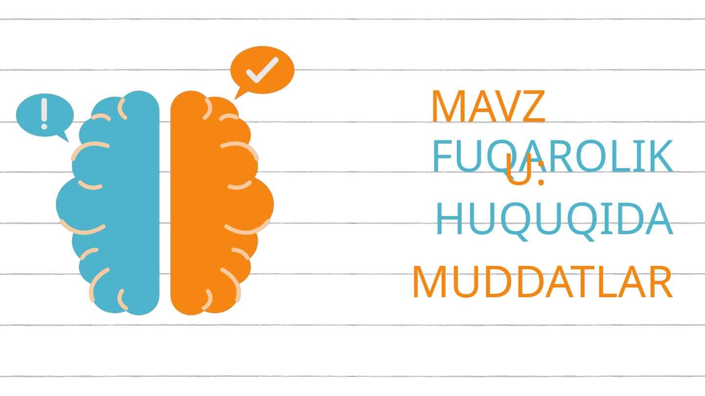 FUQAROLIK HUQUQIDA MUDDATLAR