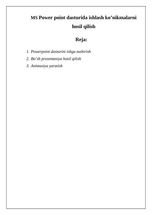 Power point dasturida ishlash ko’nikmalarni hosil qilish