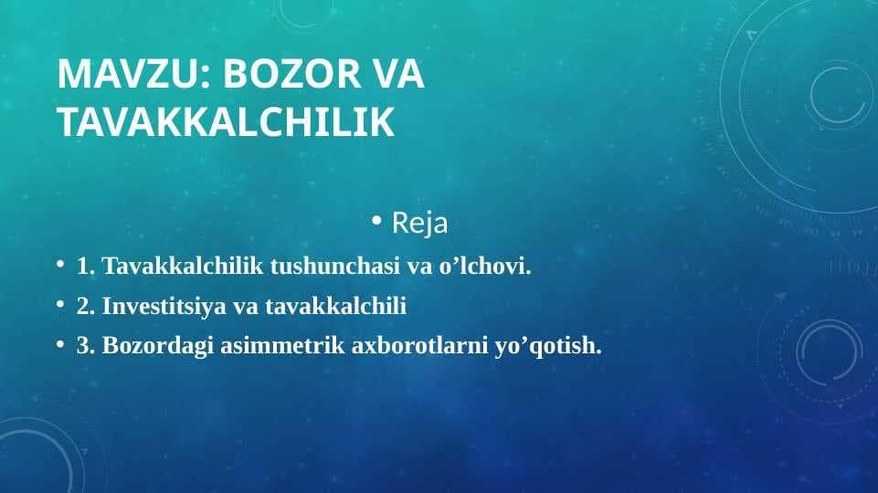 bozor va tavakkalchilik