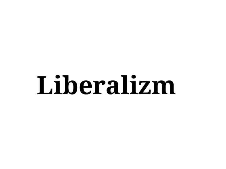 Liberalizm