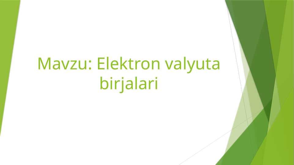 Elektron valyuta birjalari