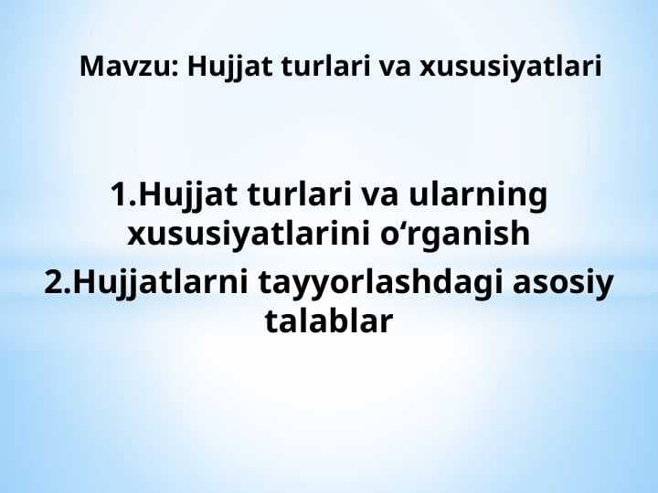 Hujjat turlari va xususiyatlari