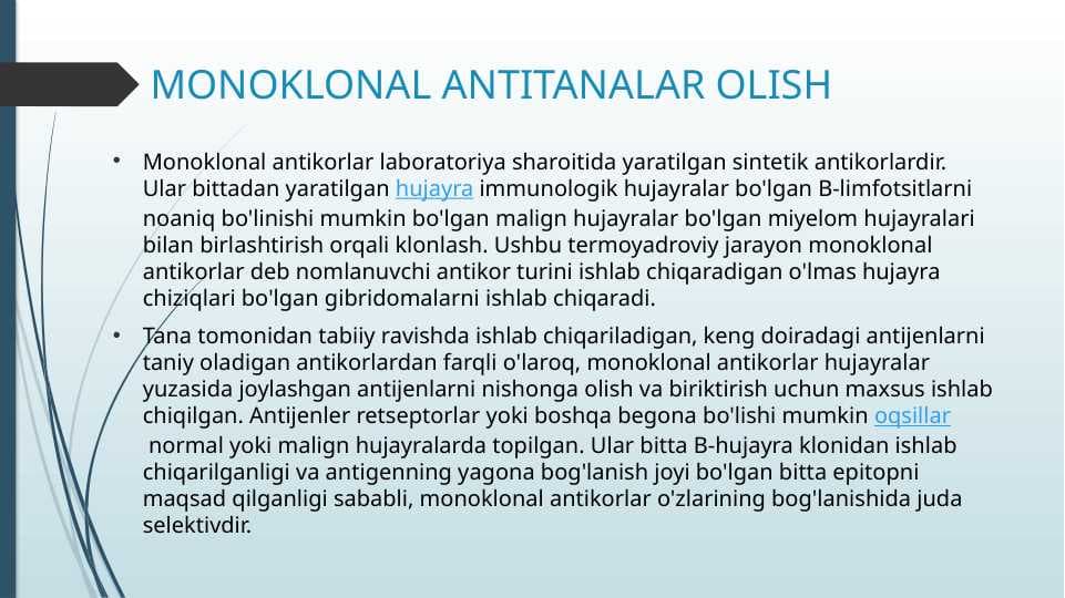 MONOKLONAL ANTITANALAR OLISH