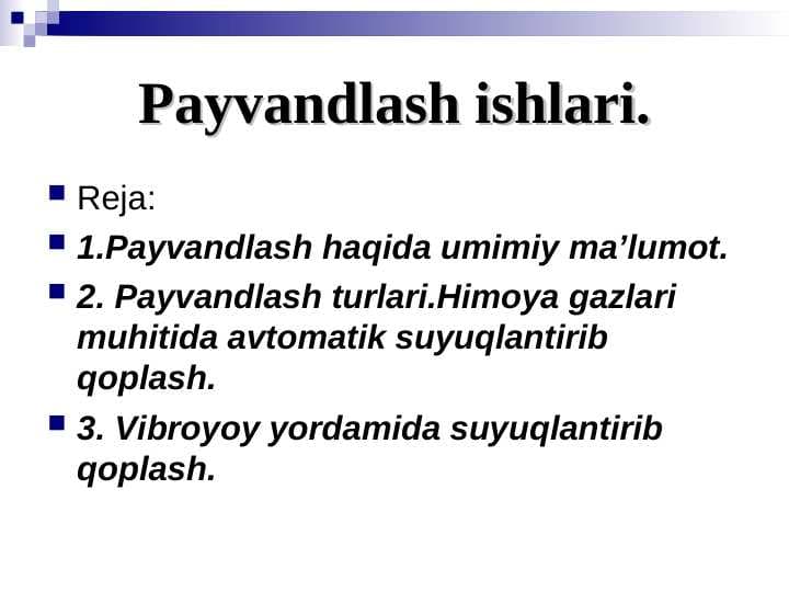 Payvandlash ishlari.