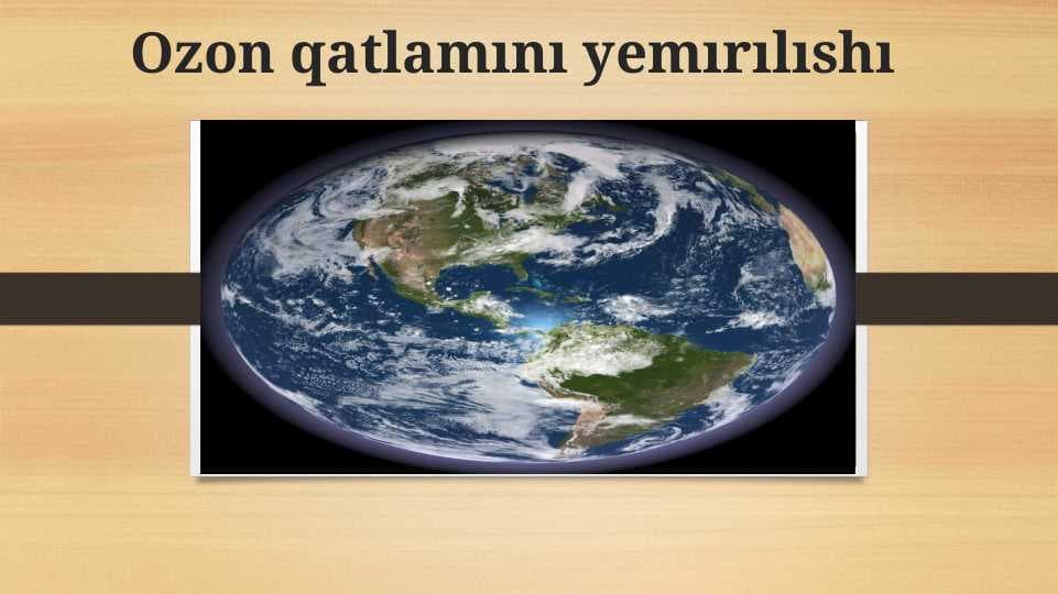 Ozon qatlamını yemırılıshı