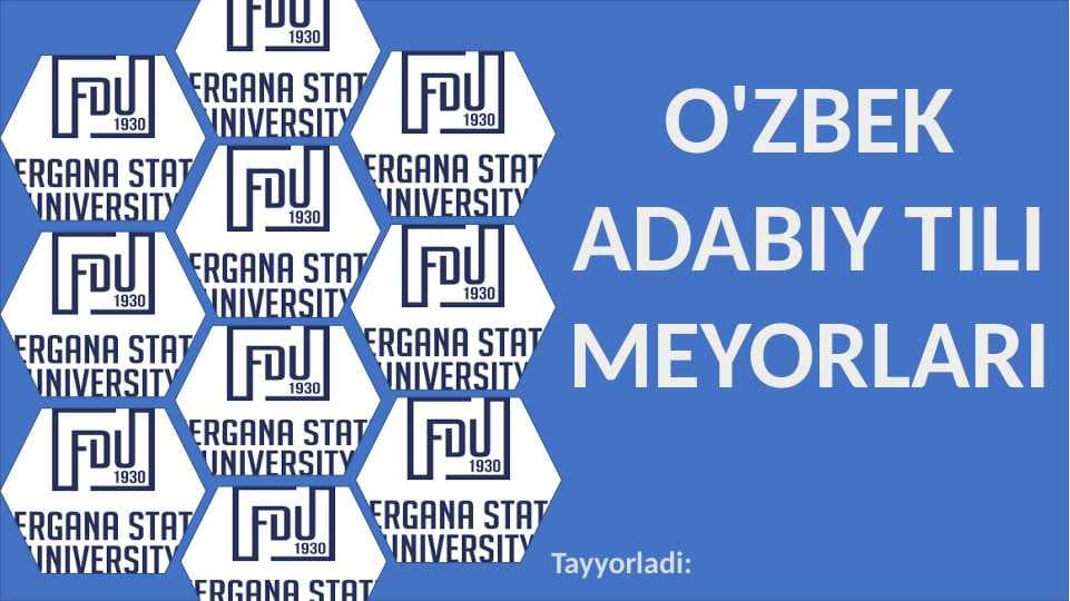 O'ZBEK ADABIY TILI MEYORLARI