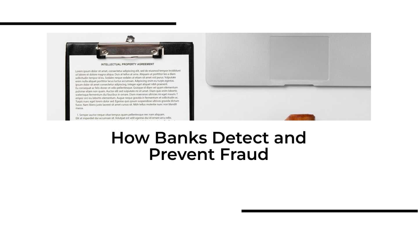 How Banks Detect and Prevent Fraud