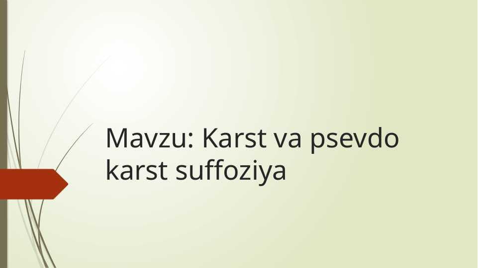 Karst va psevdo karst suffoziya
