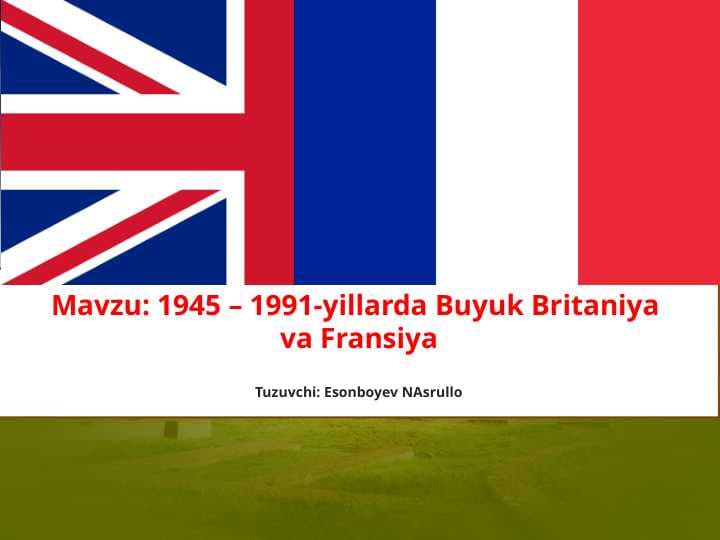 1945 – 1991-yillarda Buyuk Britaniya va Fransiya