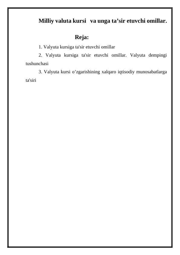 Milliy valyuta kursi va unga ta’sir etuvchi omillar