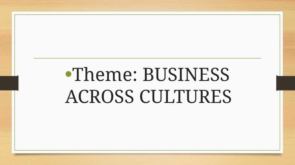 BUSINESS ACROSS CULTURES