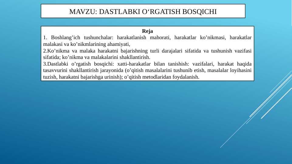 Dastlabki o‘rgatish bosqichi