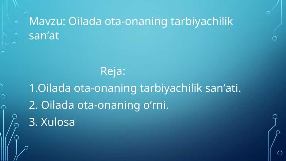 Oilada ota-onaning tarbiyachilik sanʼat