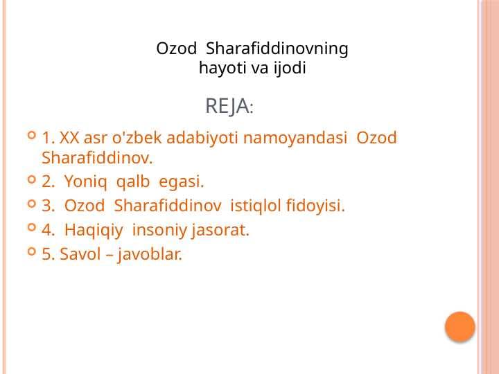 Ozod  Sharafiddinovning hayoti va ijodi