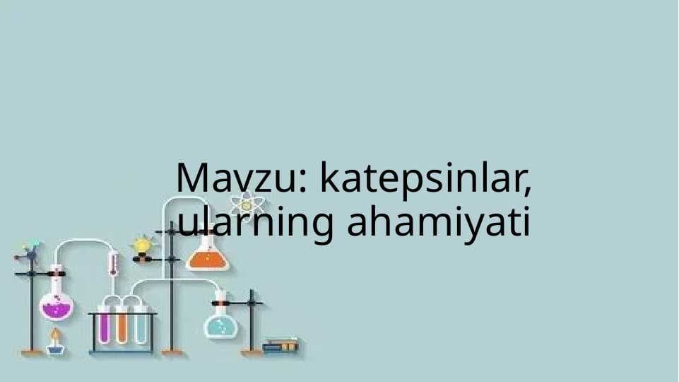 katepsinlar, ularning ahamiyati