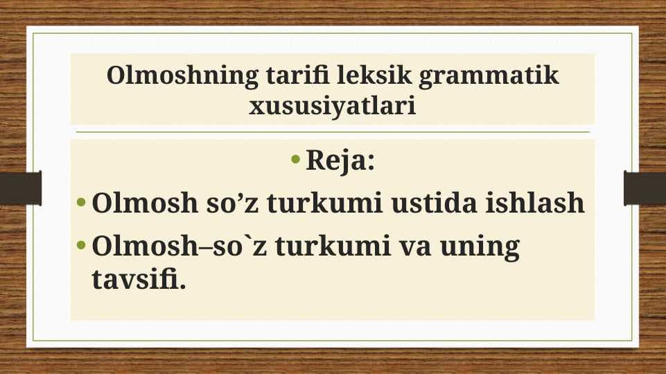 Olmoshning tarifi leksik grammatik xususiyatlari