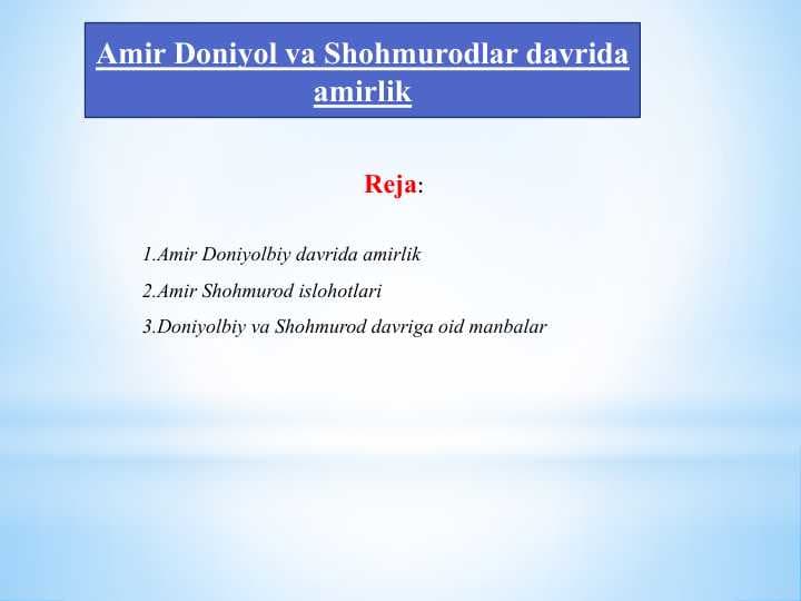 Amir Doniyol va Shohmurodlar davrida amirlik