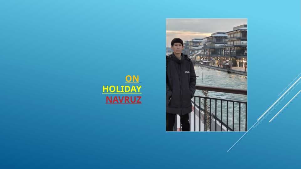On Holiday NAVRUZ