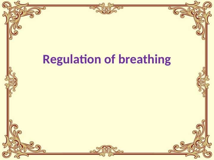 Regulation of breathing