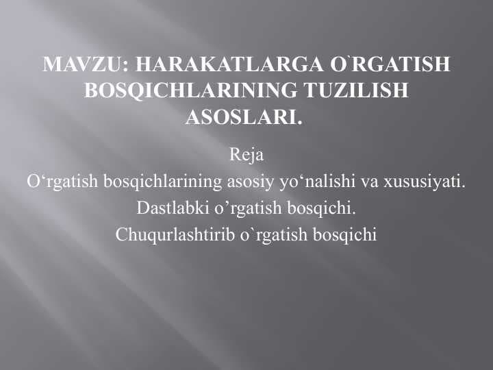 Harakatlarga o`rgatish