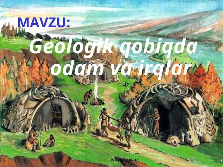 Geologik qobiqda odam va irqlar