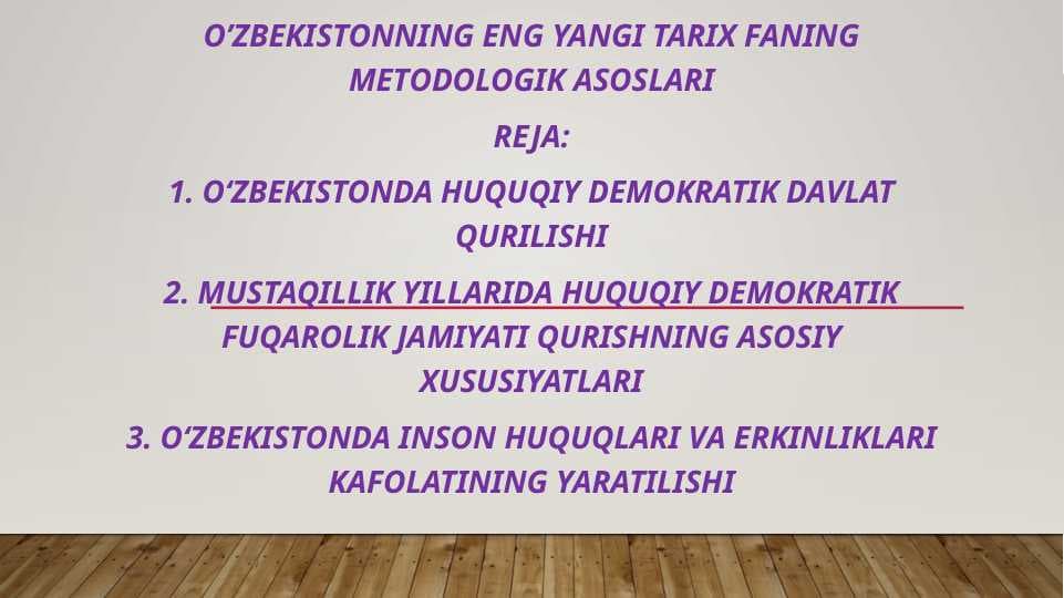 O’zbekistonning eng yangi tarix faning metOdologik asoslari