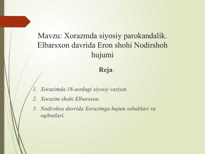 Xorazmda siyosiy parokandalik. Elbarsxon davrida Eron shohi Nodirshoh hujumi