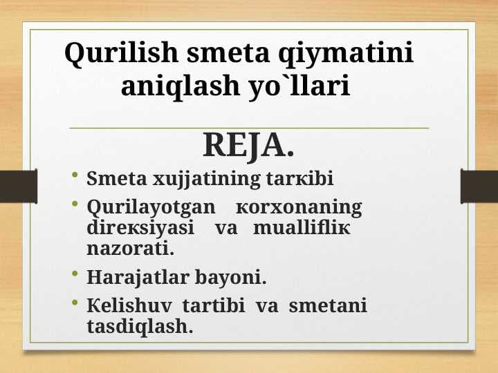 Qurilish smeta qiymatini aniqlash yo`llari