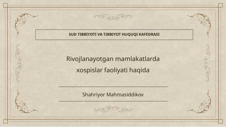 Rivojlanayotgan mamlakatlarda xospislar faoliyati haqida