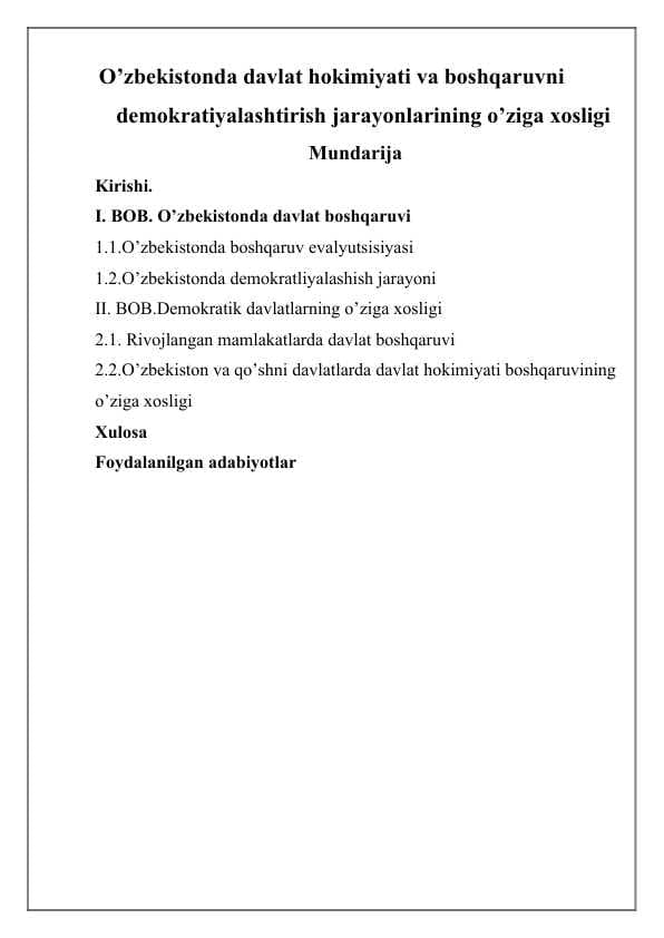 O’zbekistonda davlat hokimiyati va boshqaruvni demokratiyalashtirish jarayonlarining o’ziga xosligi