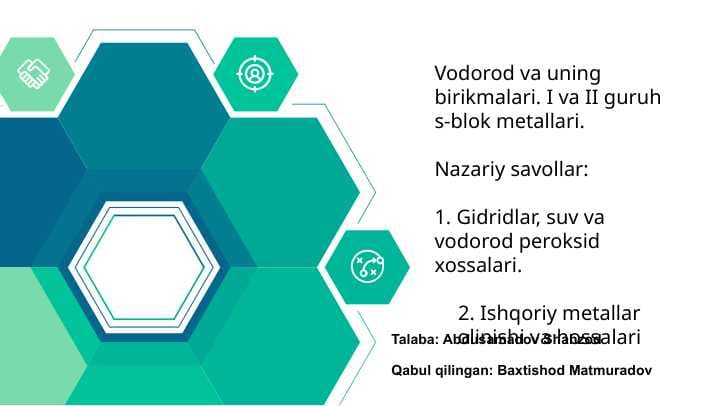 Vodorod va uning birikmalari I va II guruh s blok metallari
