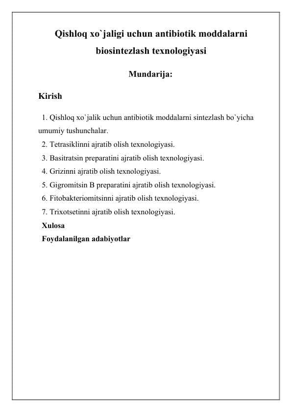 Qishloq xo`jaligi uchun antibiotik moddalarni biosintezlash texnologiyasi