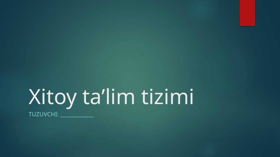 Xitoy ta'lim tizimi
