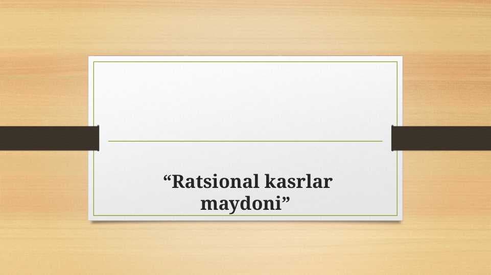 Ratsional kasrlar maydoni