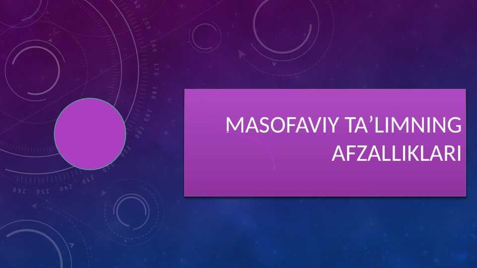 Masofaviy taʼlimning afzalliklari