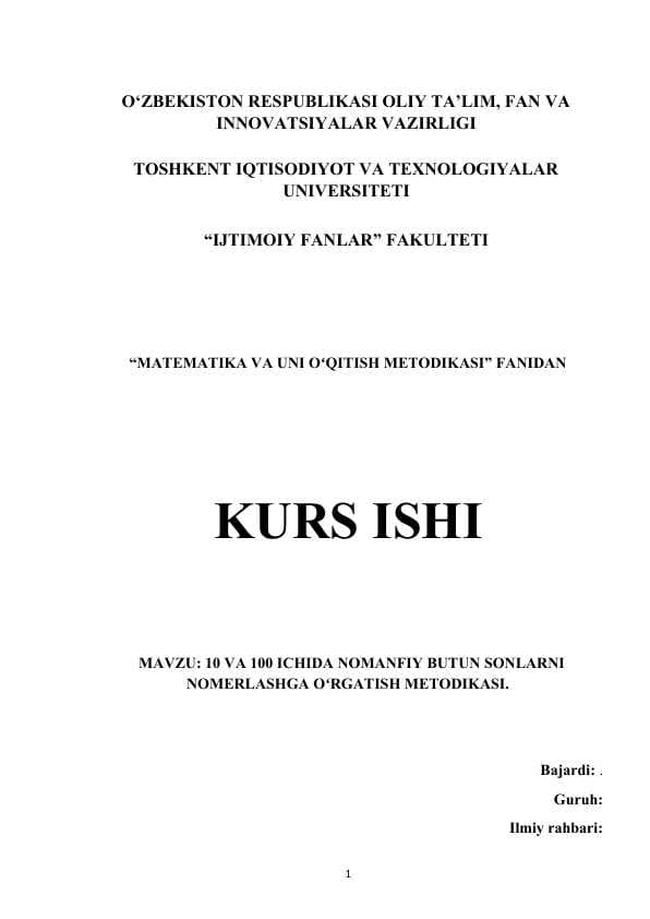 MAVZU: 10 VA 100 ICHIDA NOMANFIY BUTUN SONLARNI NOMERLASHGA OʻRGATISH METODIKASI. Kurs ishi