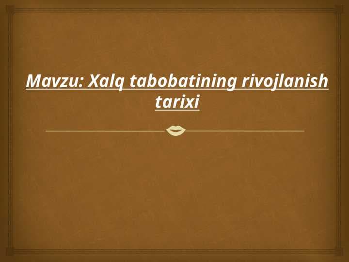 Xalq tabobatining rivojlanish tarixi