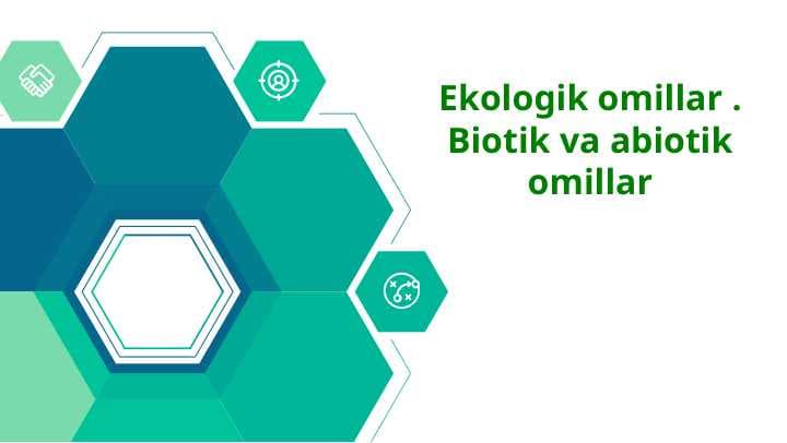 Ekologik omillar . Biotik va abiotik omillar