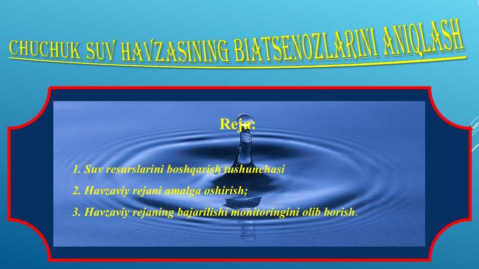 CHUCHUK SUV HAVZASINING BIATSENOZLARINI ANIQLASH