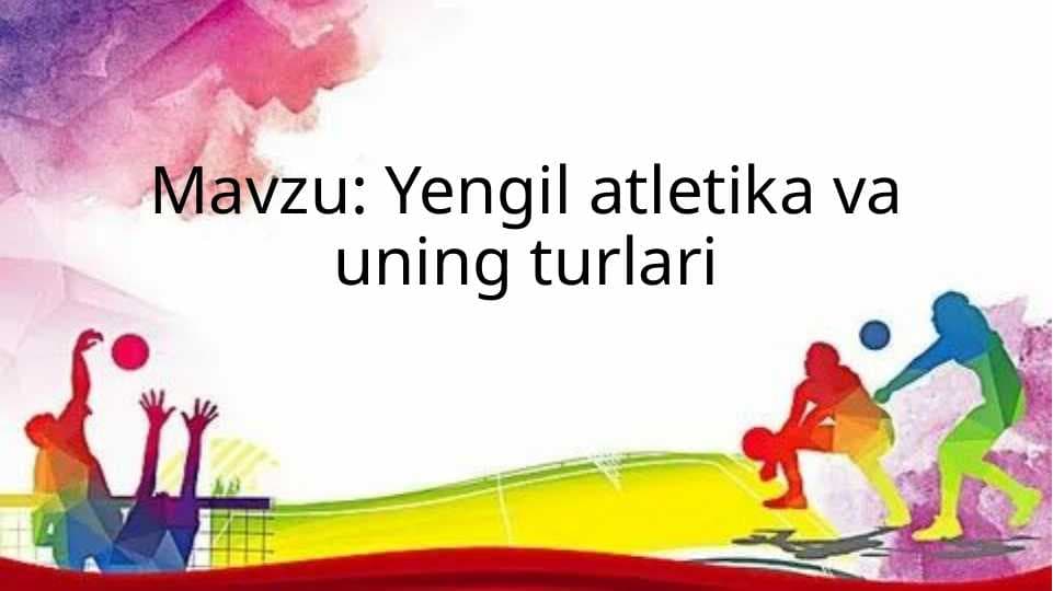 Yengil atletika va uning turlari