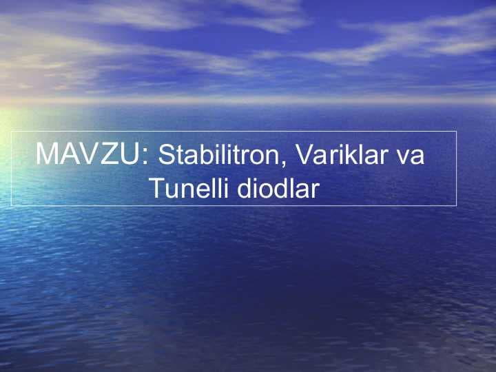 Stabilitron, Variklar va  Tunelli diodlar