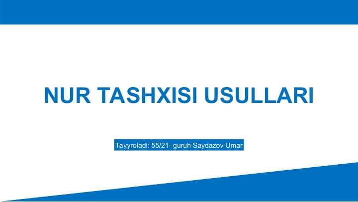 Nur tashxisi usullari