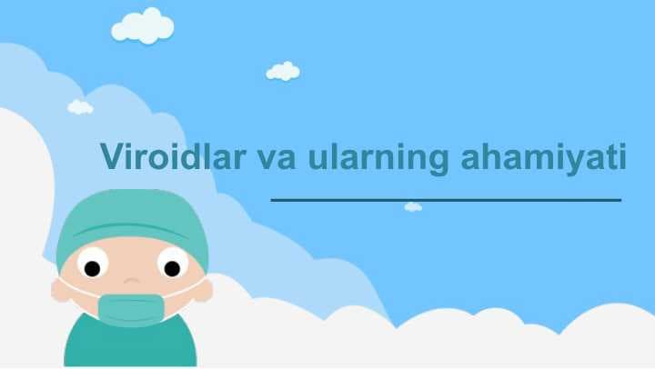 Viroidlar va ularning ahamiyati