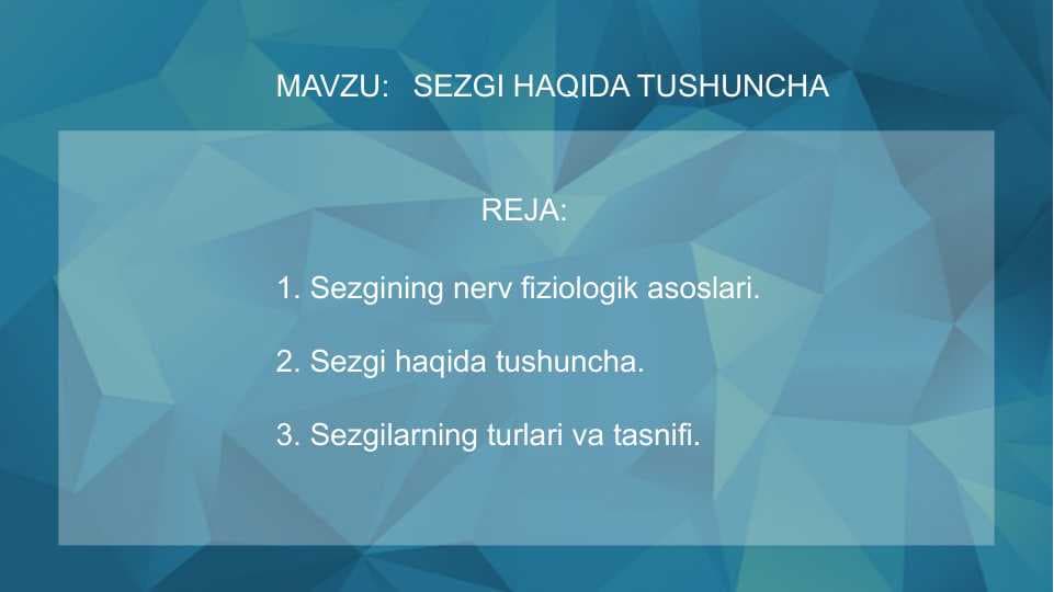 SEZGI HAQIDA TUSHUNCHA