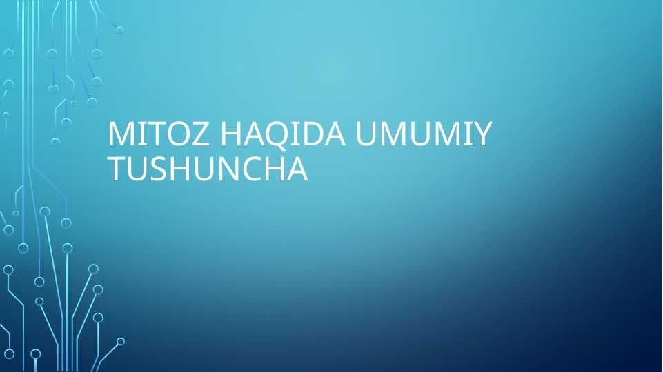 Mitoz haqida umumiy tushuncha
