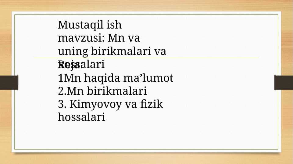 Mn va uning birikmalari va xossalari