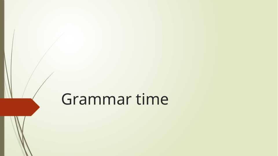 Grammar time