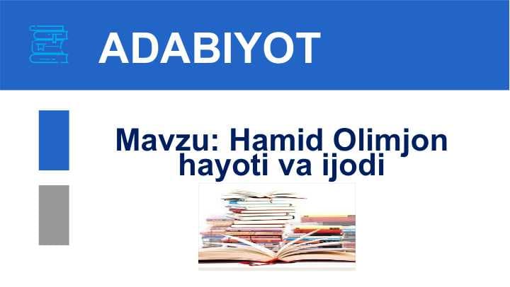 Hamid Olimjon hayoti va ijodi
