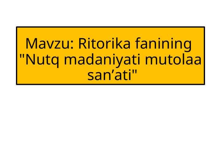 Nutq madaniyati mutolaa  sanʼati